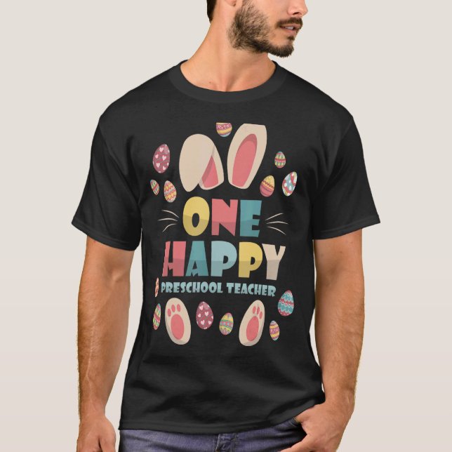 En Lycklig Preschool Teacher Cute Bunny Egg Teache T Shirt (Framsida)