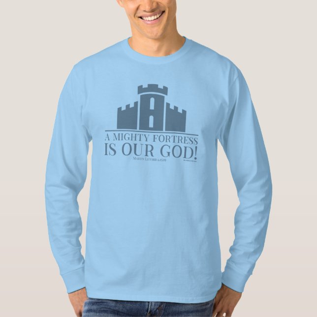 En mäktig borg är vår Gud T Shirt (Framsida)