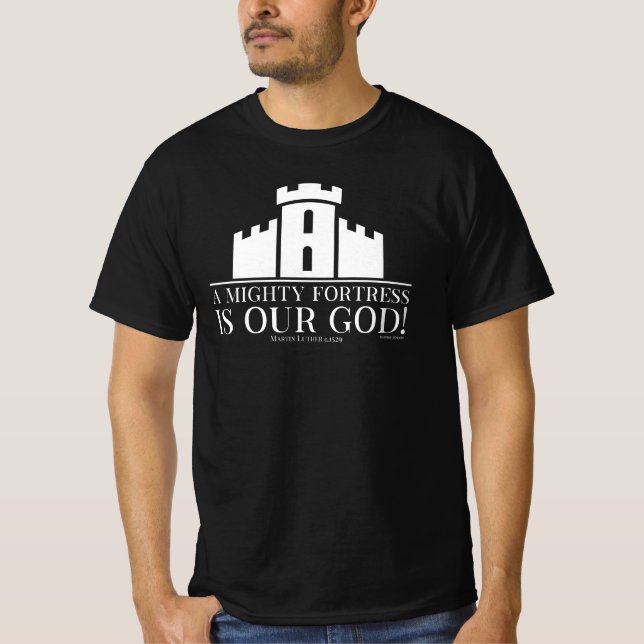 En mäktig borg är vår Gud T Shirt (Framsida)