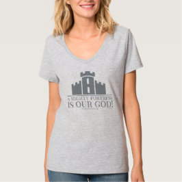 En mäktig borg är vår Gud T Shirt