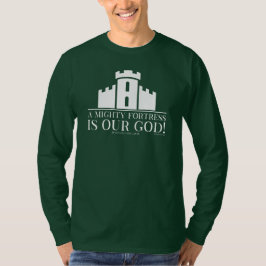 En mäktig borg är vår Gud T Shirt