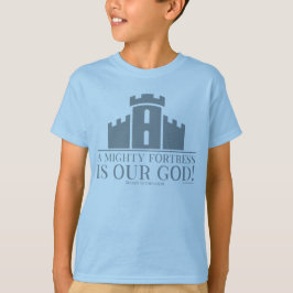 En mäktig borg är vår Gud T Shirt
