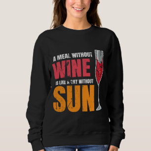 En måltid utan Vin är som en dag utan Sol T Shirt
