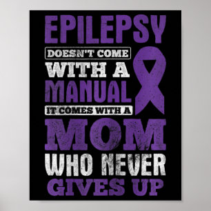 En Mamma som aldrig Ge ökar medvetenheten om epile Poster