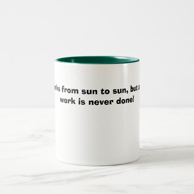 En man fungerar från solen till solen, men en Två-Tonad mugg (Center)