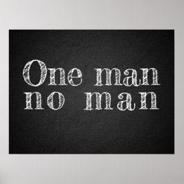 En man, ingen man, proverb charcoalboard poster