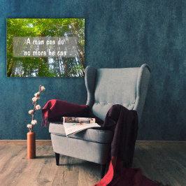 En man kan inte göra mer än han kan inspirera att  poster