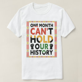 En månad kan inte hålla historiens T-Shirt