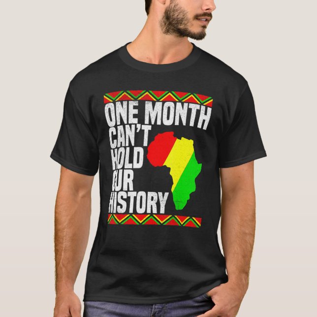 En månad kan inte hålla vår afrikanska historielär t shirt (Framsida)