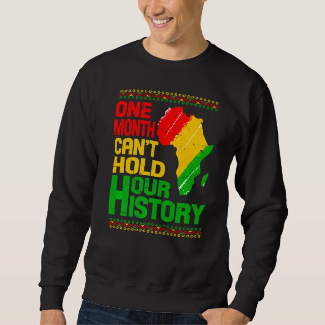 En månad kan inte hålla vår afrikanska svarta hist lång ärmad tröja (Framsida)