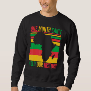 En månad kan inte hålla vår afrikanska svarta hist lång ärmad tröja