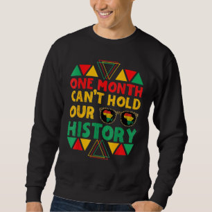 En månad kan inte hålla vår afrikanska svarta hist lång ärmad tröja