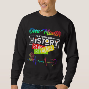 En månad kan inte hålla vår afrikanska svarta hist lång ärmad tröja