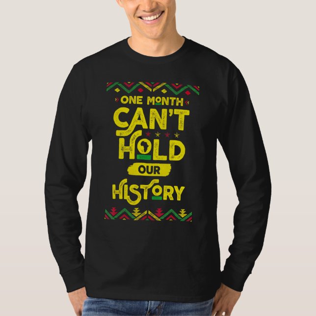 En månad kan inte hålla vår afrikanska svarta hist t shirt (Framsida)