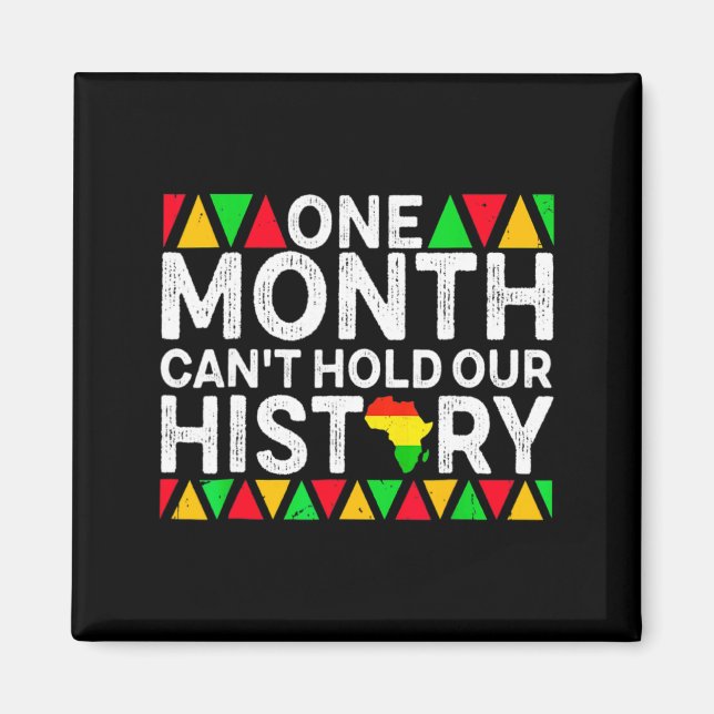 En Månad Kan Inte Hålla Vår Historia Afrikansk Sva Magnet (Framsidan)