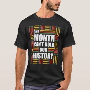 En månad kan inte hålla vår historiebild afrikansk t shirt