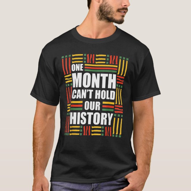 En månad kan inte hålla vår historiebild afrikansk t shirt (Framsida)