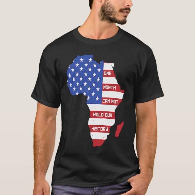 En månad kan inte hålla vår historik Afrika Karta  T Shirt (Framsida)