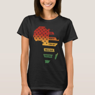 En månad kan inte hålla vår historik Afrika Karta T Shirt