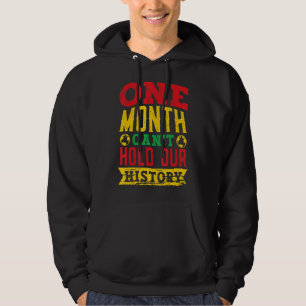 En månad kan inte hålla vår historikhistoriksvarta hoodie