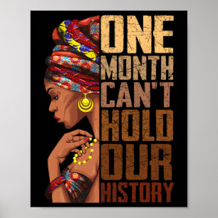 En Månad Kan Inte Rymma Vår Historia Melanin Afrik Poster
