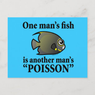 En mans fisk, en annan mans Poisson Vykort