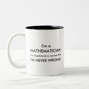 En Mathematician är ALDRIG fel Två-Tonad Mugg