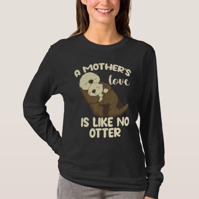 En moders kärlek är som ingen utter t shirt (Framsida)