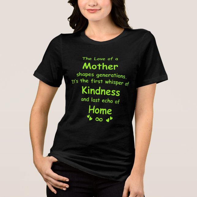 En moders kärlek | Känslingsfullt citat T-shirt (Framsida)