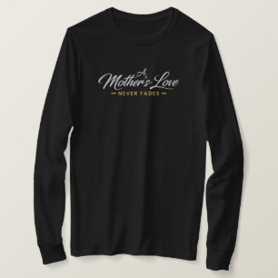 En mors kärlek bleknar aldrig Långärmad t-shirt