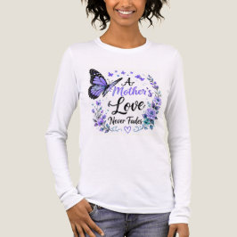 En mors kärlek bleknar aldrig lila fjäril t shirt