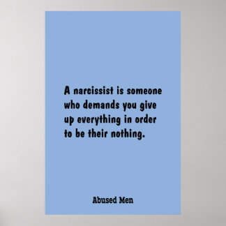 En narcissist är någon som kräver ... poster