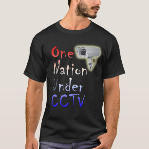 En nation under CCTV T Shirt