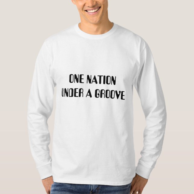 En nation under en Groove Manar Långärmad Shirt T Shirt (Framsida)
