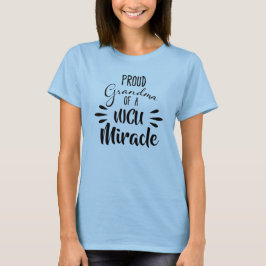 En NICU Miracle Proud Grandma T Shirt