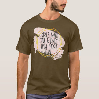En njurdonator Transplant Girls Women Nurse T Shirt