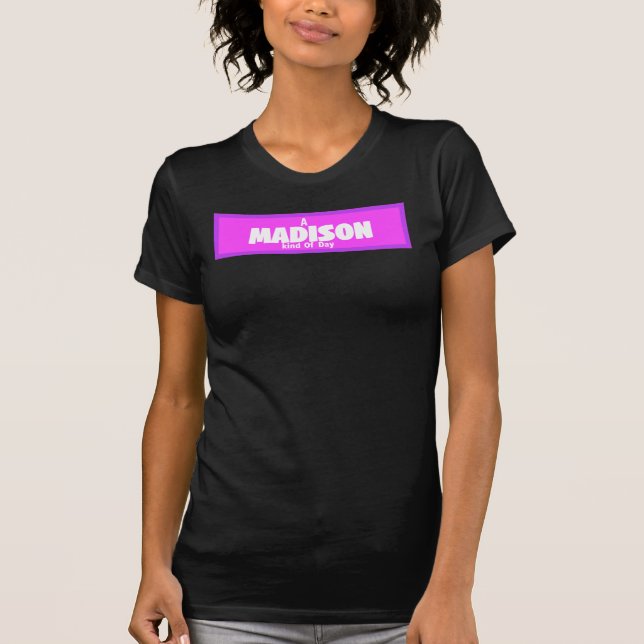 En Novelty för daglig utskrift av Madison T Shirt (Framsida)