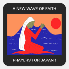EN NY VÅG AV FAITH PRAYERS FÖR JAPAN FYRKANTIGT KLISTERMÄRKE