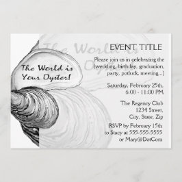 En ostron snäcka med ordspråket "världen är din" inbjudningar