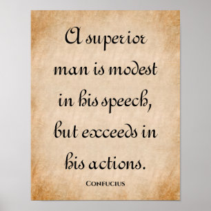 En överordnad man.. Inspiring Confucius Quote Poster