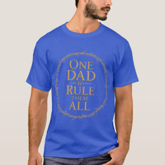 En pappa att styra dem alla Fantasy Design rolig p T Shirt