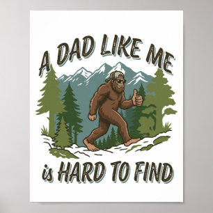 En pappa som jag är svår att hitta söt Bigfoot-pap Poster