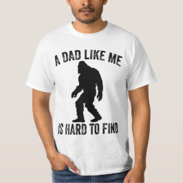 En Pappa som jag har svårt att hitta en fin Pappa- T Shirt