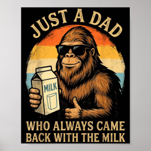 En pappa som kom tillbaka med mjölken Bigfoot Papa Poster