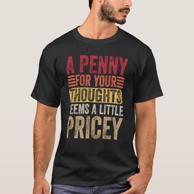 En penny för dina tankar verkar lite pricey SA T Shirt (Framsida)