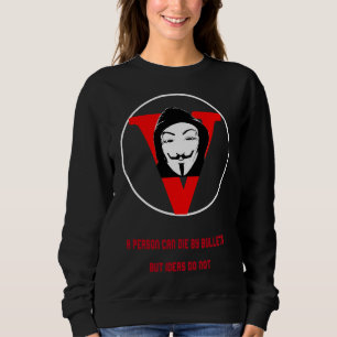 En person kan dö av kulor, men idéer gör det inte t shirt
