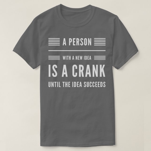 En person med en ny idé är en kran fram till idén t shirt (Design framsida)