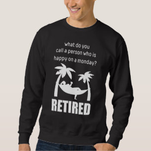 En person som är Lycklig en måndag Pension Lång Ärmad Tröja