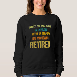 En person som är Lycklig måndag Pension T Shirt