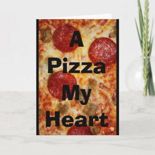 En Pizza som min hjärta hör hemma till dig! Kort